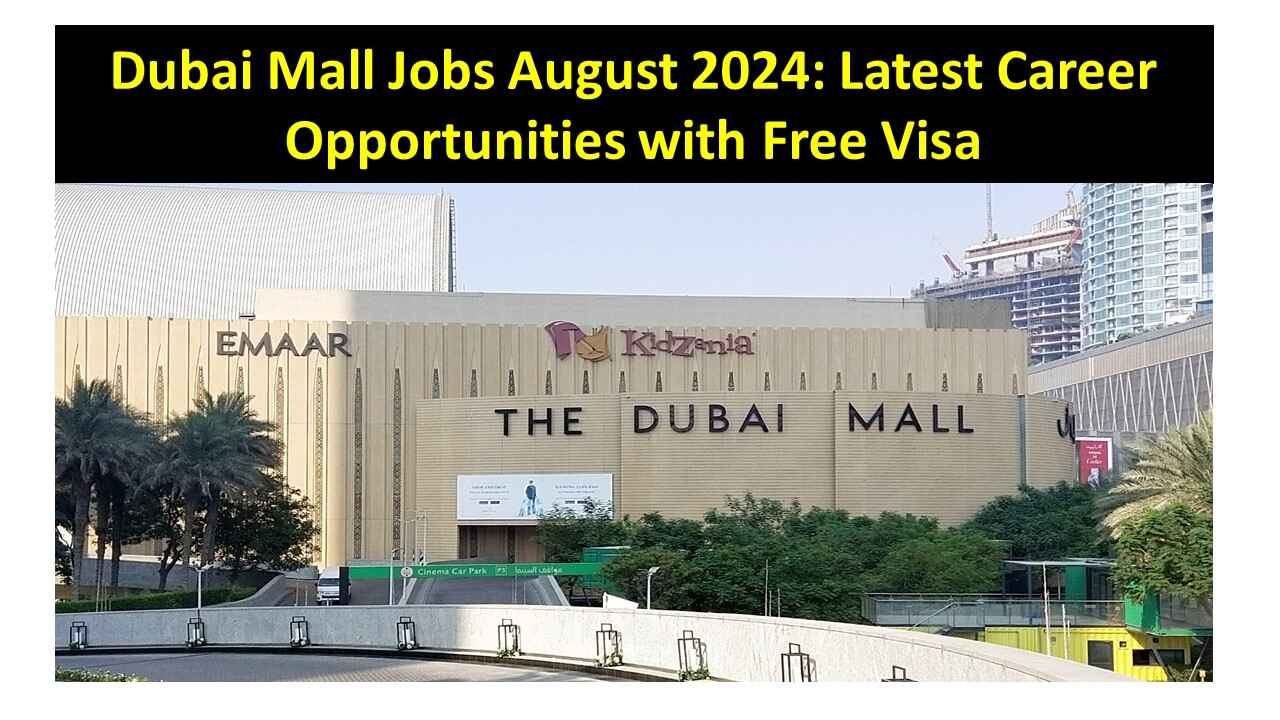 Dubai Mall Jobs August 2024