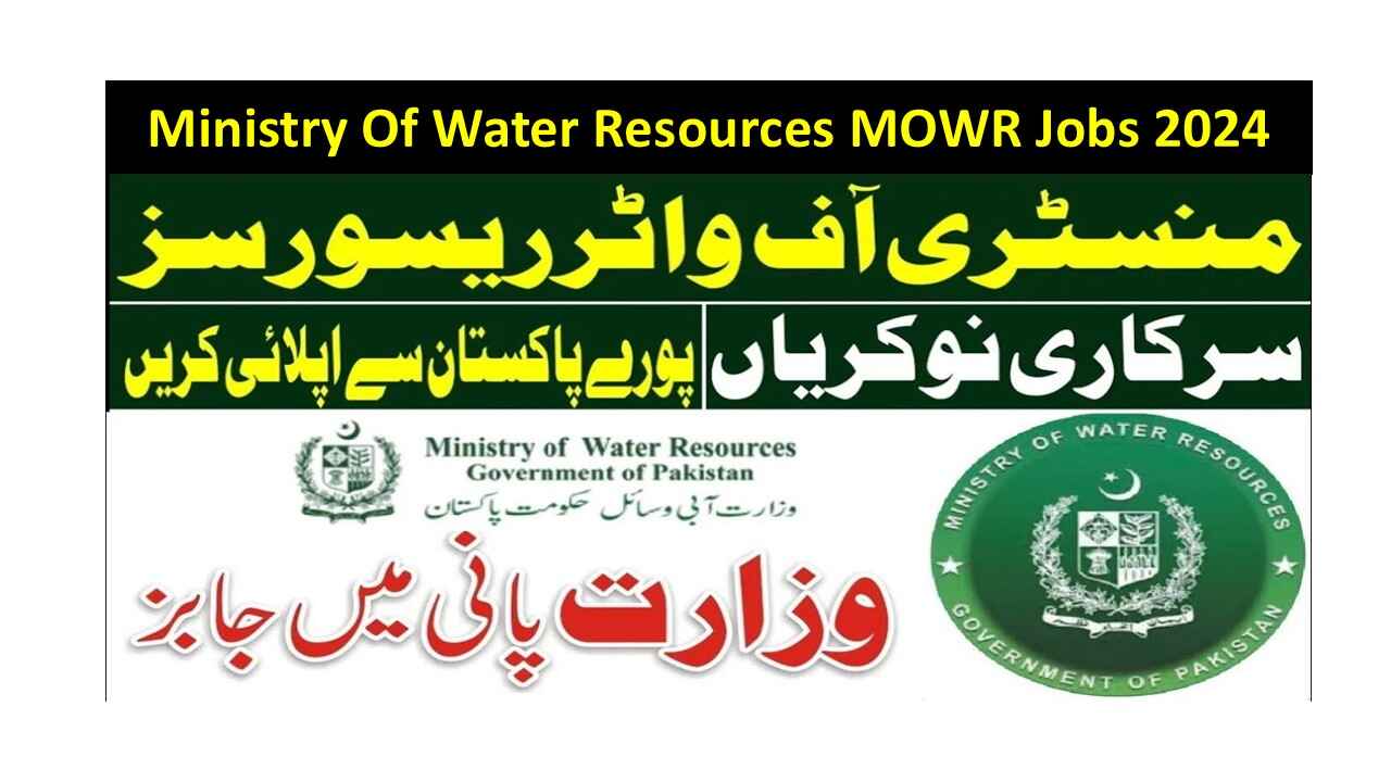 Ministry Of Water Resources MOWR Jobs 2024