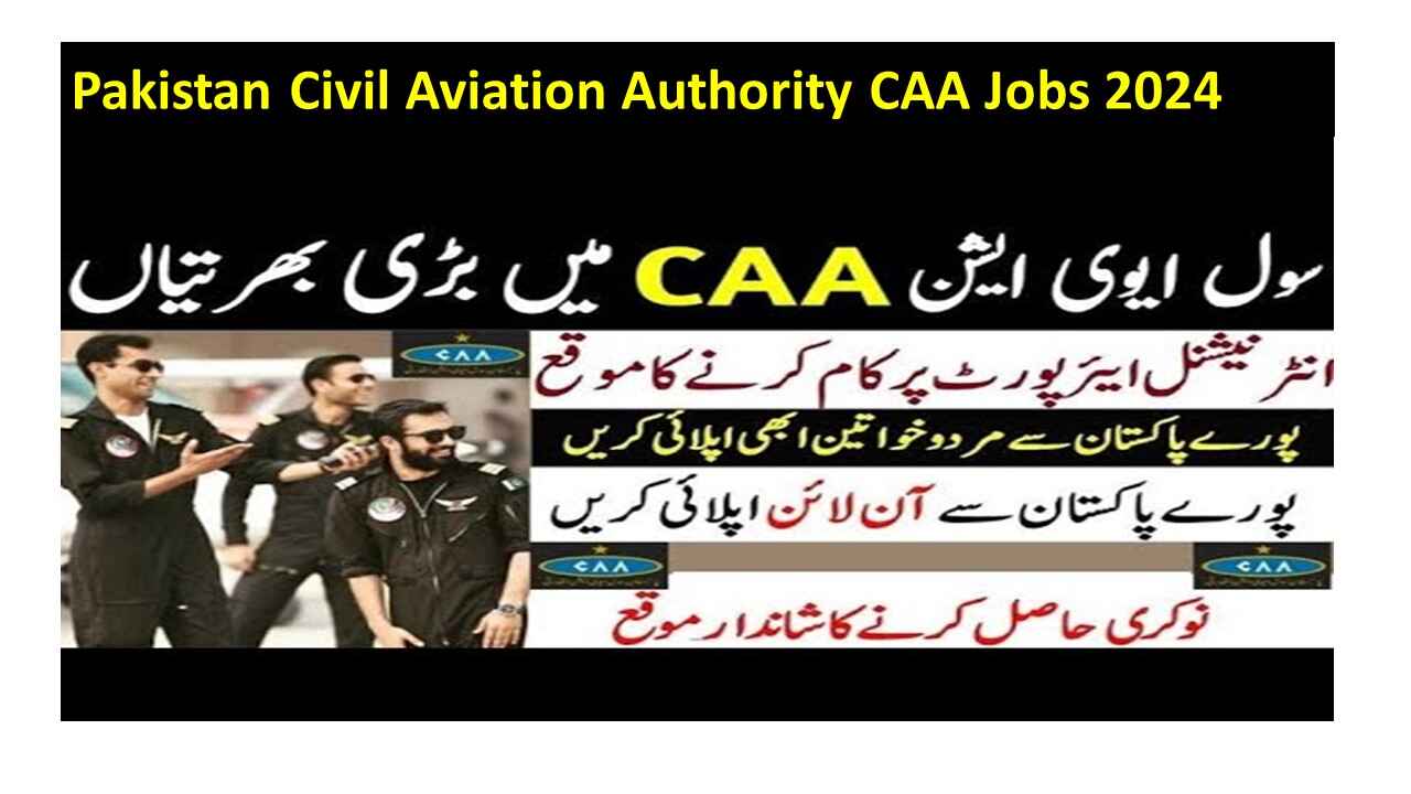 Pakistan Civil Aviation Authority CAA Jobs 2024