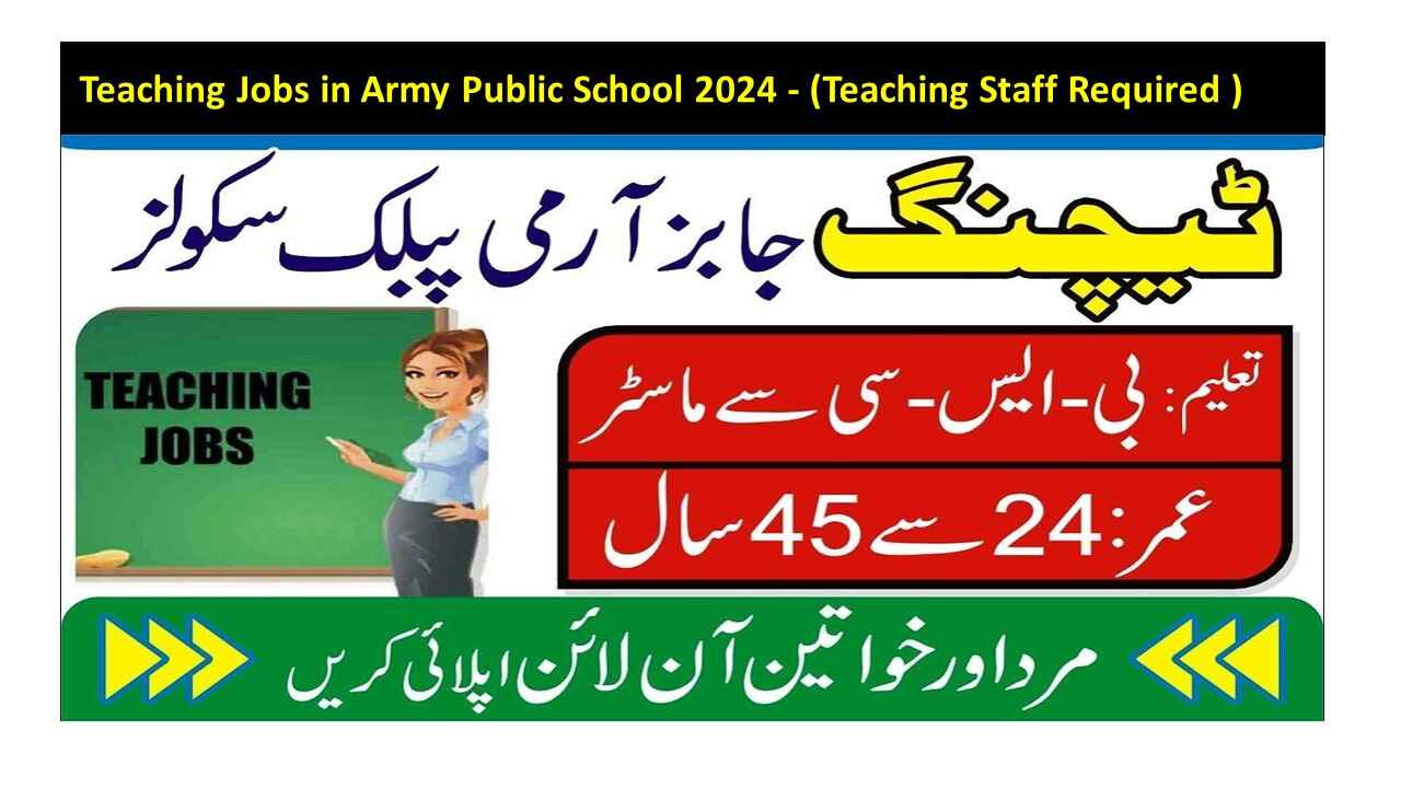 Teaching Jobs in Army Public School 2024