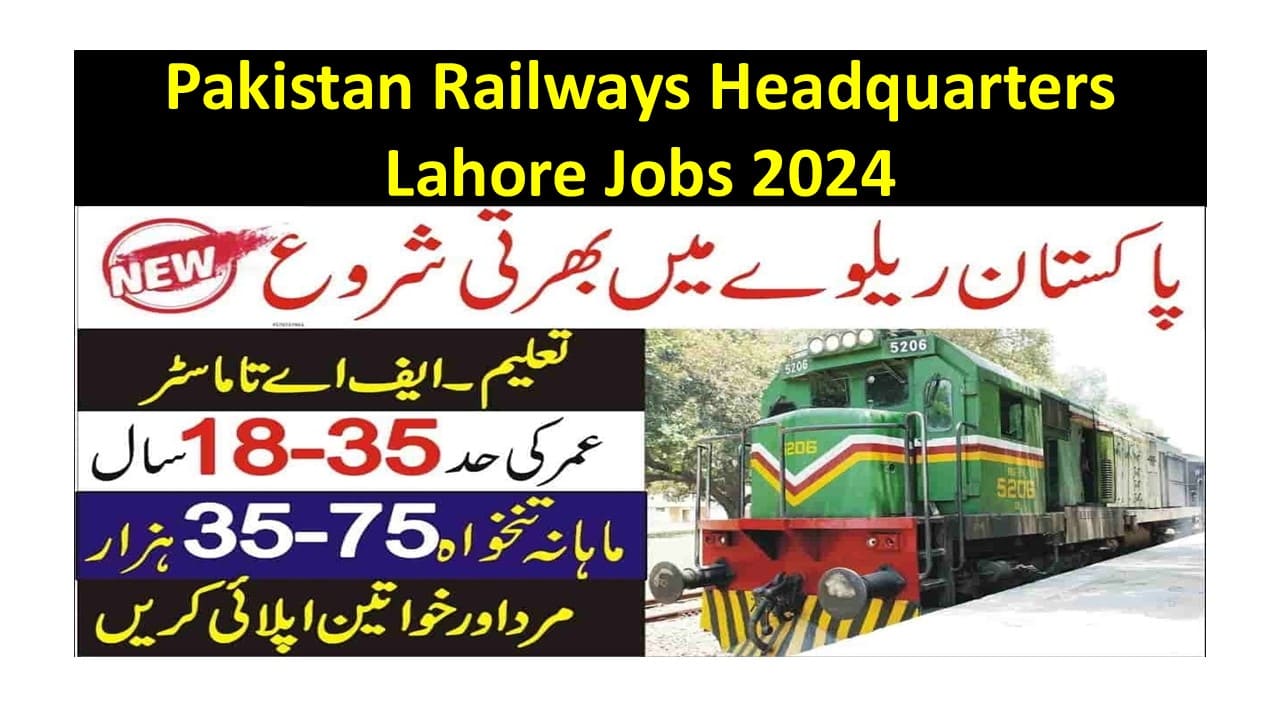 Pakistan Railways Headquarters Lahore Jobs 2024