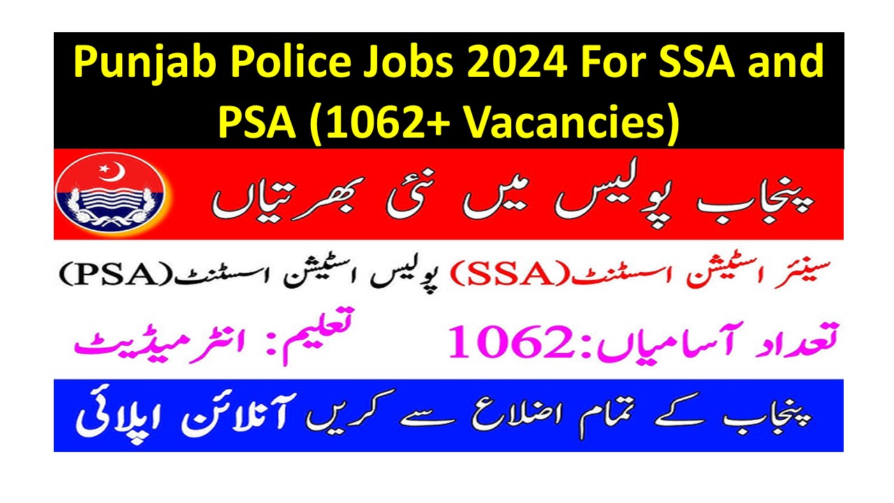 Punjab Police Jobs 2024 For SSA and PSA