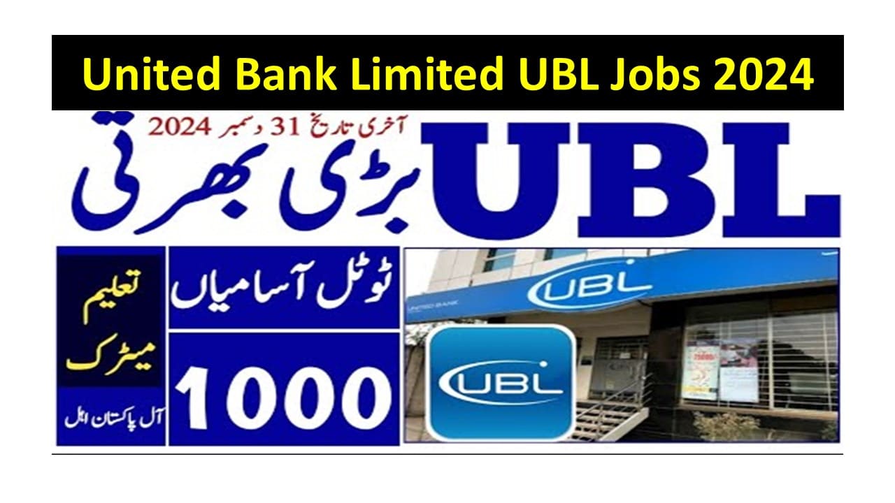 United Bank Limited UBL Jobs 2024