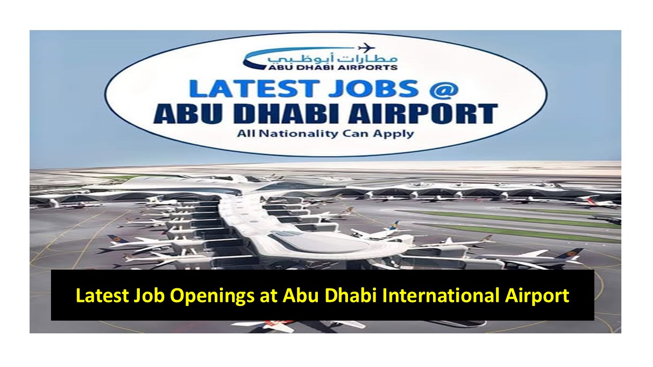 Latest Job Openings at Abu Dhabi International Airport