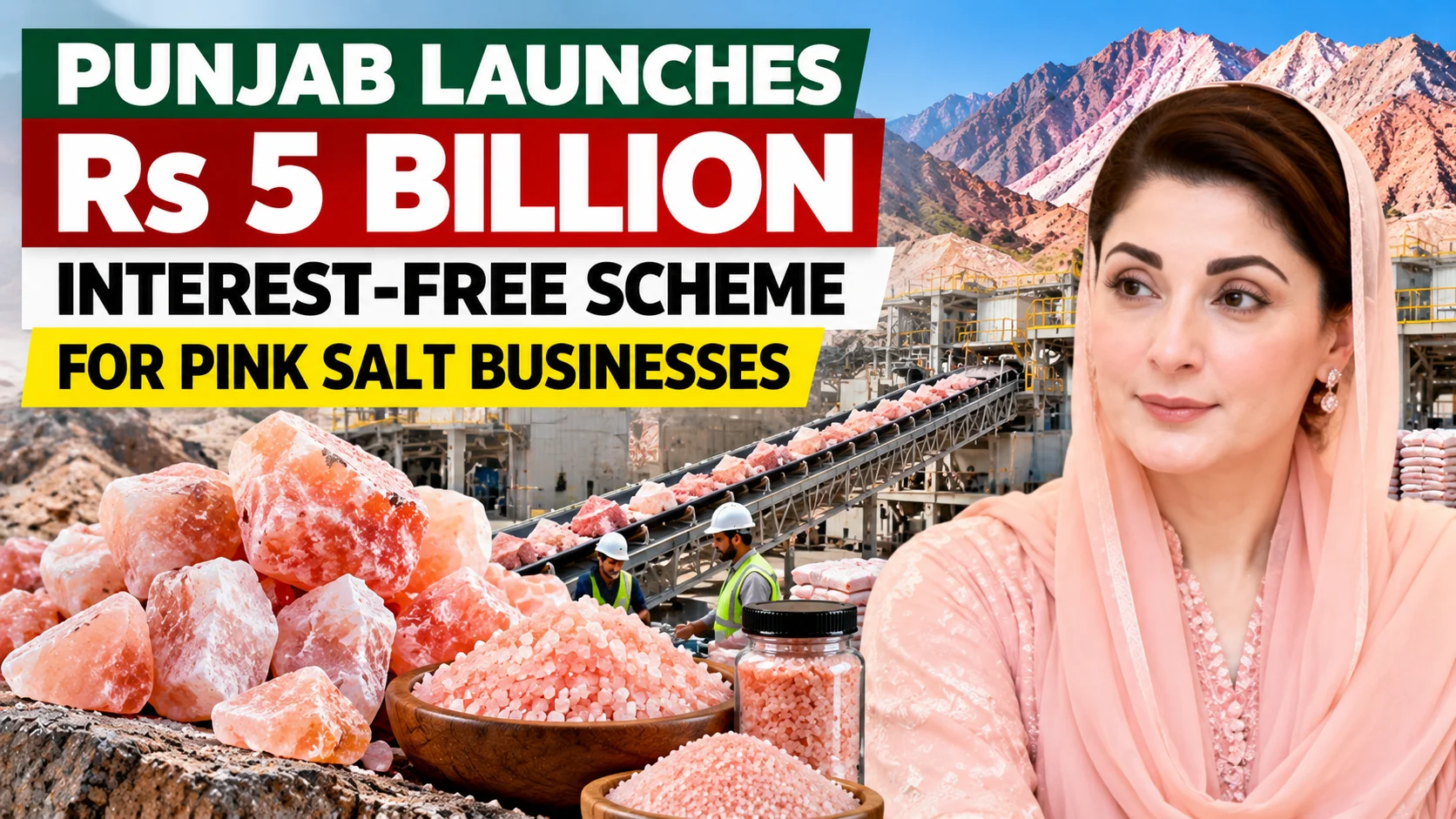 Punjab Launches Rs 5 Billion Interest-Free Loan Scheme for Pink Salt Businesses